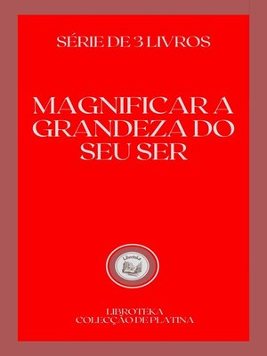 cover image of MAGNIFICAR a GRANDEZA DO SEU SER